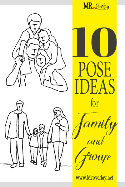 10 pose ideas for Family and Group