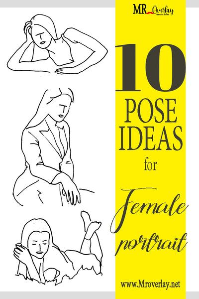 10 pose ideas for Femaile Portrait
