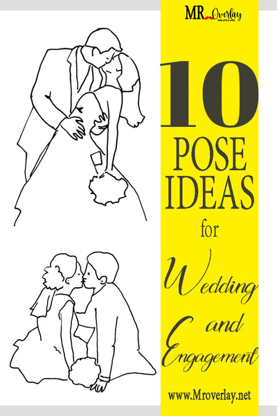 10 pose ideas for Wedding and Engagement