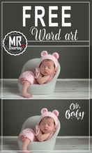 Load image into Gallery viewer, FREE  newborn wordart word art Photo Overlays, Photoshop overlay