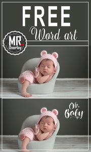 FREE  newborn wordart word art Photo Overlays, Photoshop overlay